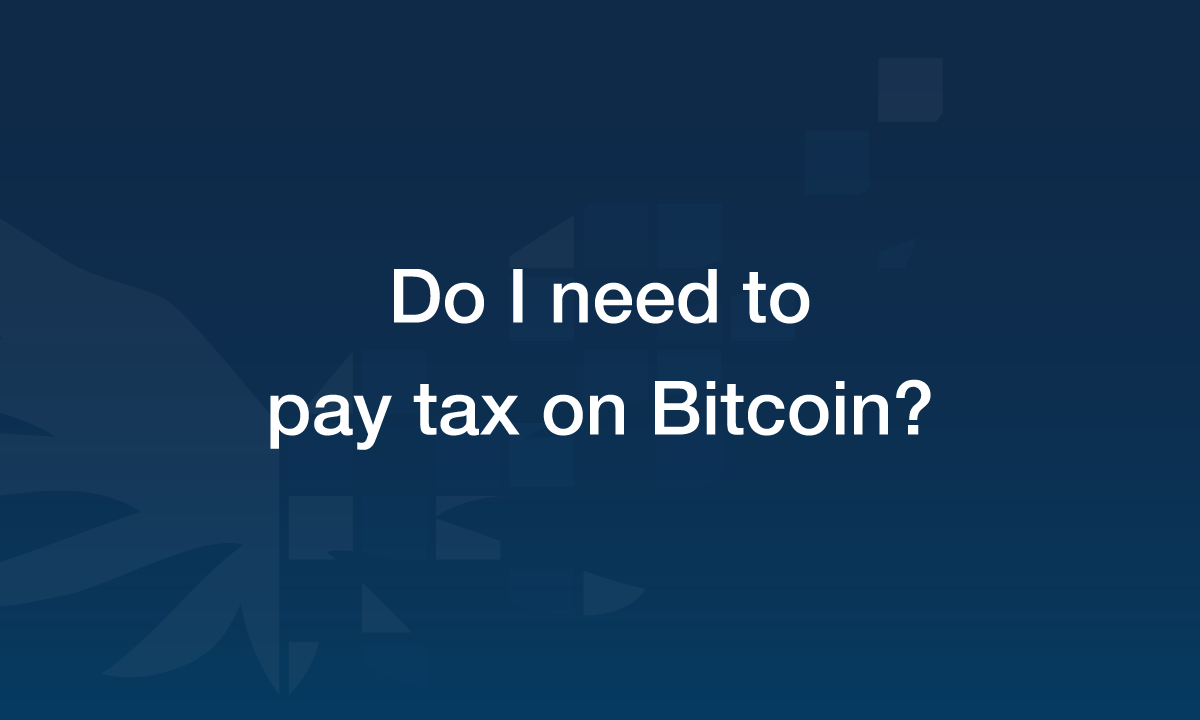 do i need to pay taxes on bitcoin