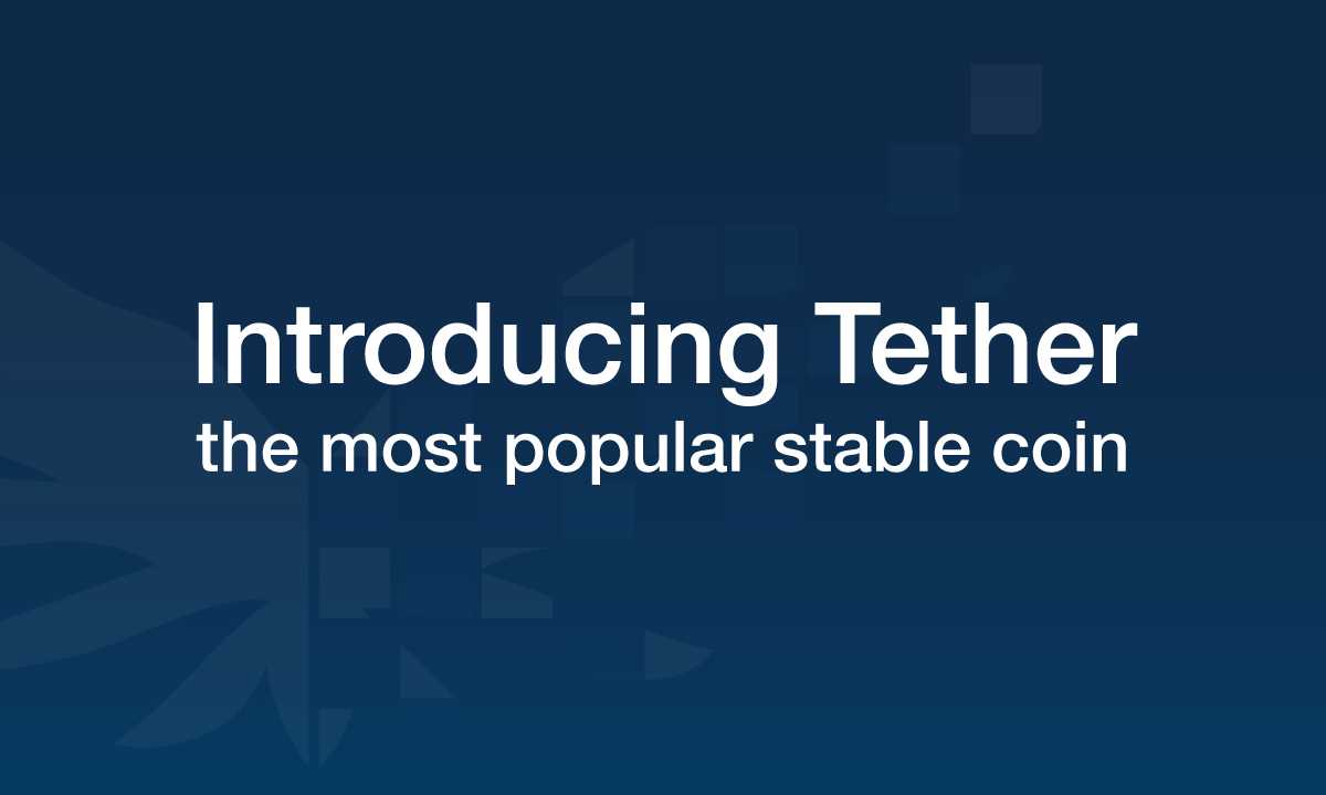 Introducing Tether