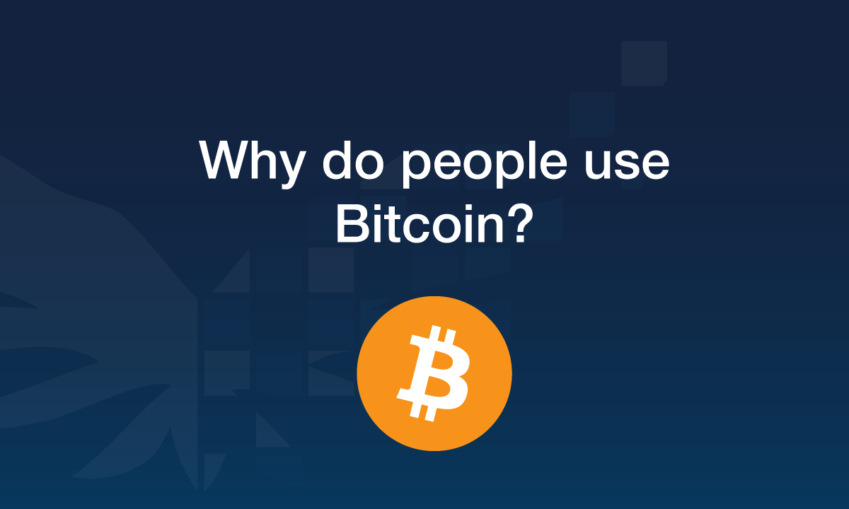 Why do people use bitcoin