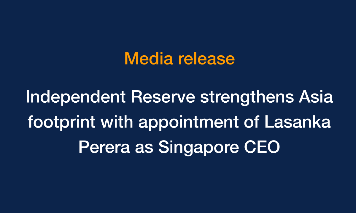 Independent Reserve strengthens Asia footprint with appointment of Lasanka Perera
