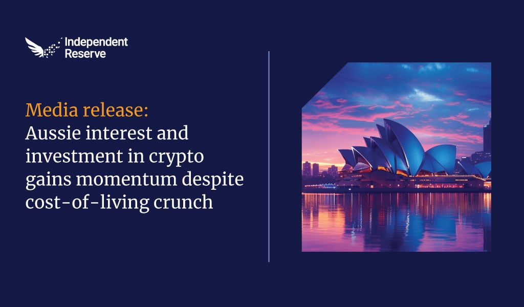 Media release: Aussie interest and investment in cryptogains momentum despite cost-of-living crunch