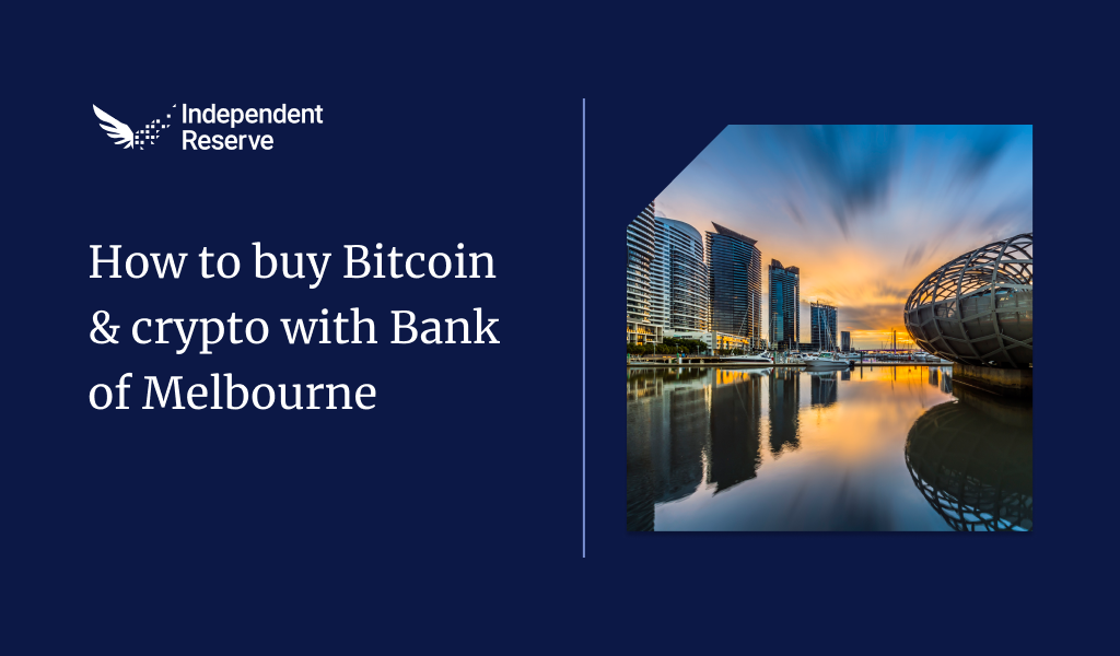 Independent Reserve graphic with dark blue background. Text reads “How to buy Bitcoin & crypto with Bank of Melbourne.” On the right side, a photo shows Melbourne’s Docklands waterfront at sunset, with modern high-rise buildings and the Webb Bridge reflecting on the water.
