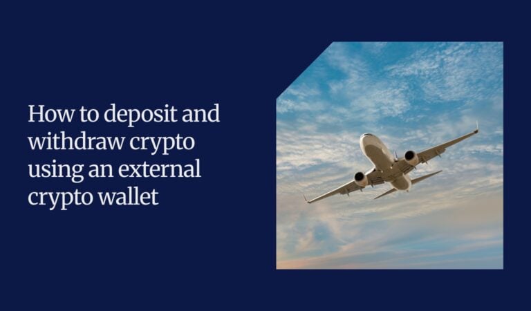How to deposit and withdraw crypto using an external crypto wallet