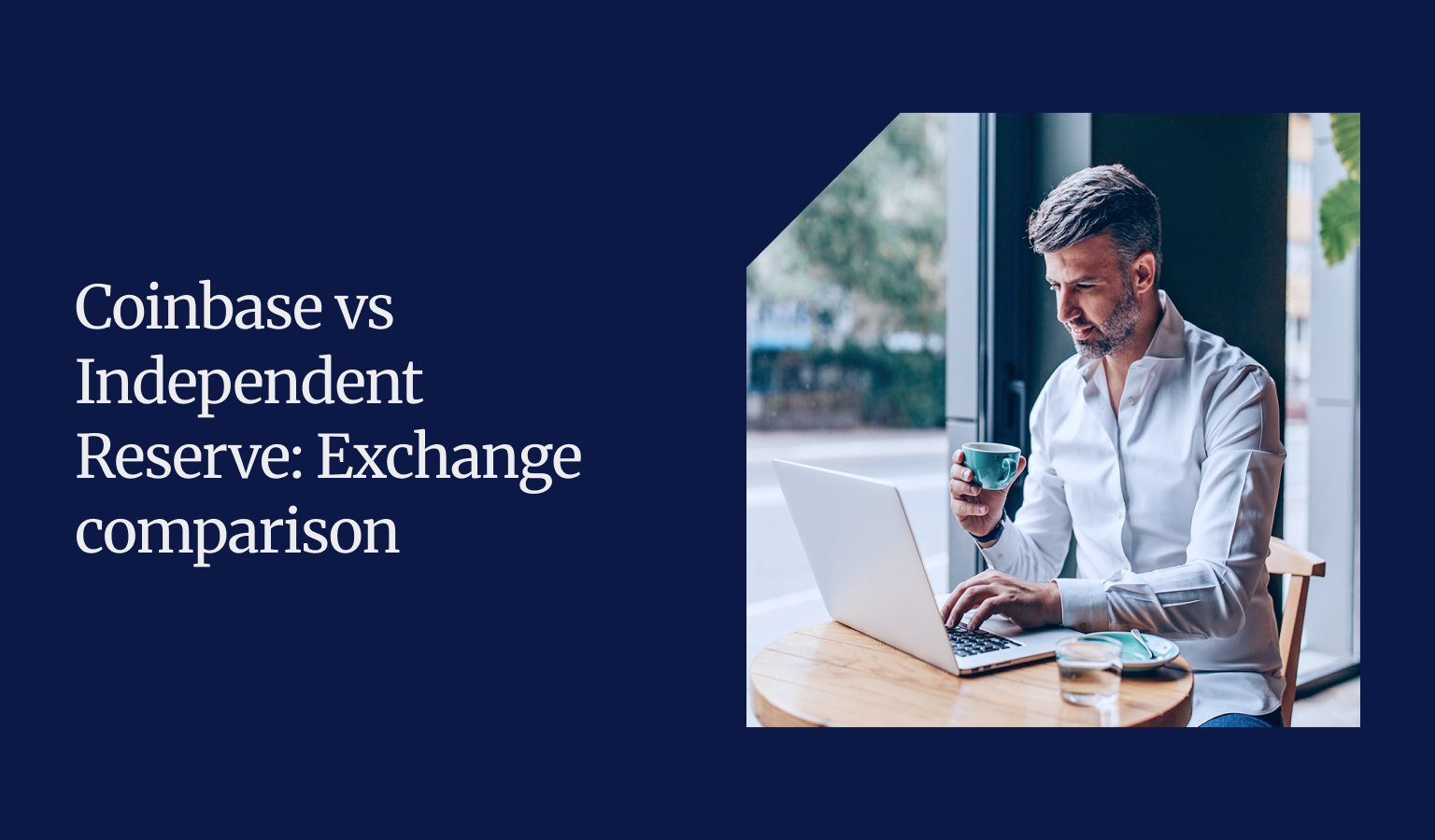 Coinbase vs Independent Reserve exchange comparision blog thumbnail