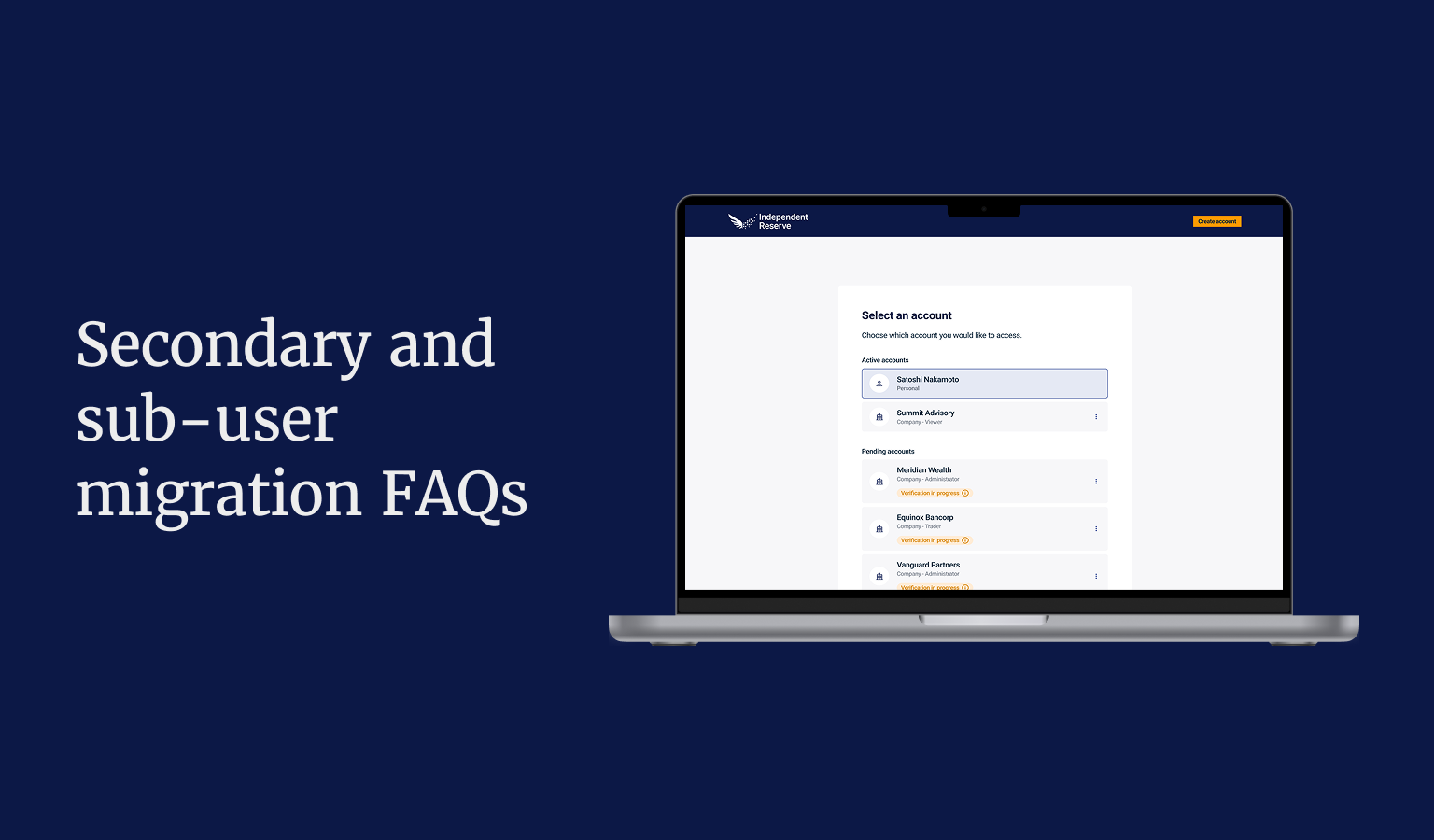 Independent Reserve secondary and sub-user migration faqs thumbnail