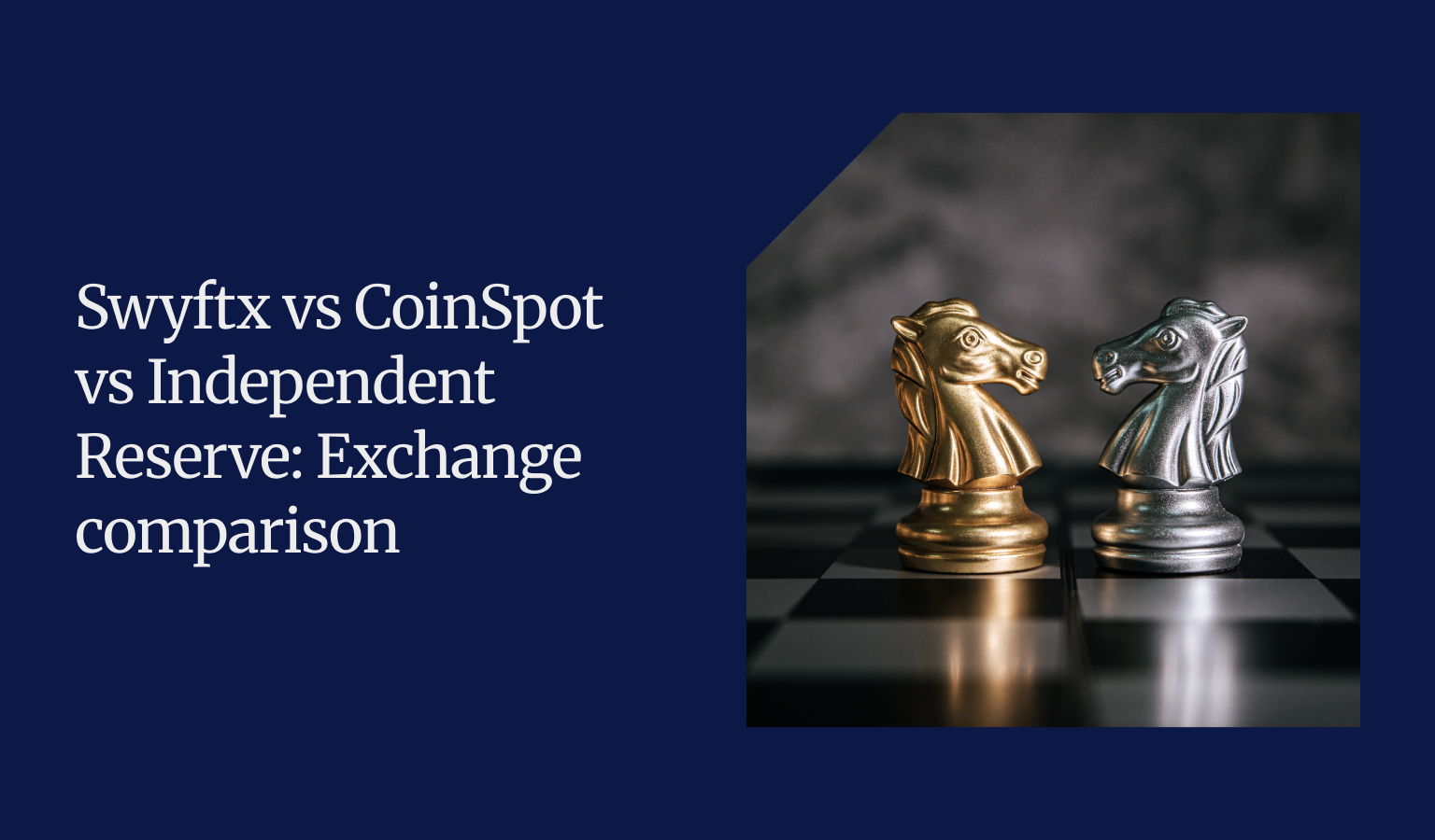 Swyftx vs CoinSpot vs Independent Reserve blog thumbnail
